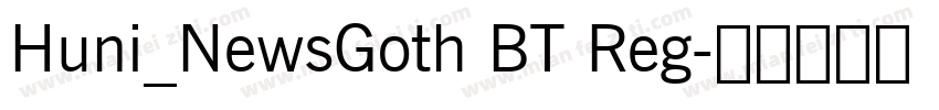 Huni_NewsGoth BT Reg字体转换